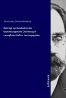 Christian Friedrich Strackerian | BeiträGe Zur Geschichte Des GroßHerzogthums...