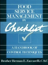 Food Service Management by Checklist : A Handbook of Control Tech