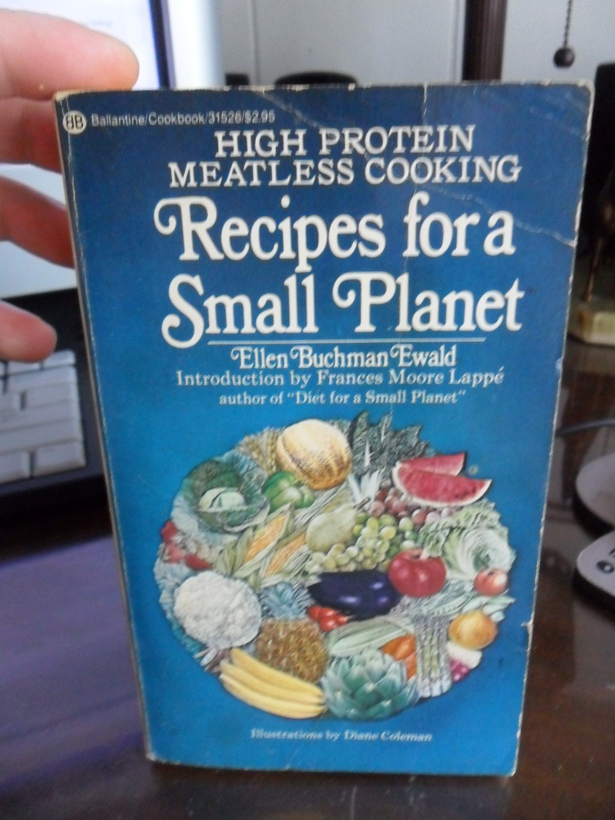 Recipes For A Small Planet; The Art And Science Of High Protein Vegetarian C...