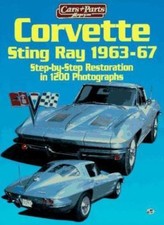 Corvette Sting Ray, 1963-1967 : Step-by-Step ...