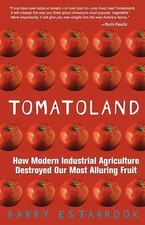 Tomatoland: How Modern Industrial Agricultu- 9781449423452, paperback, Estabrook