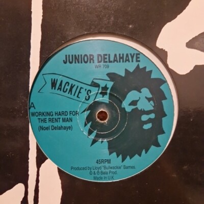 Junior Delahaye - Working Hard For The Rent Man Wackie's 12