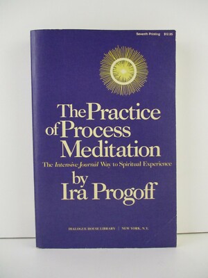 The Practice Of Process Meditation By Ira Progoff - PB - Tracking (B194)