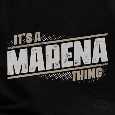 IT'S A MARENA THING T-SHIRT Name Nachname lustig Familie Geschenkidee