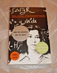 How the Universe Got Its Spots by Janna Levin How the Universe Got Its Spots by Janna Levin