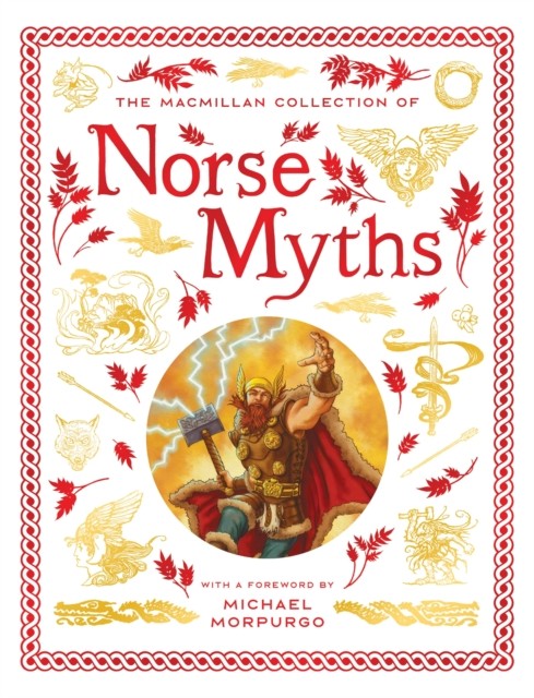 The Macmillan Collection of Norse Myths by Macmillan Children's Books