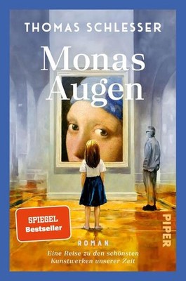 Monas Augen - Eine Reise zu den schönsten Kunstwerken unserer Zeit | deutsch