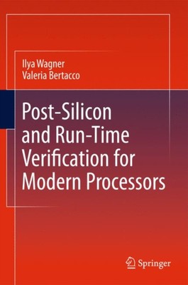 Wagner - Post-Silicon and Runtime Verification for Modern Processors - - X555z