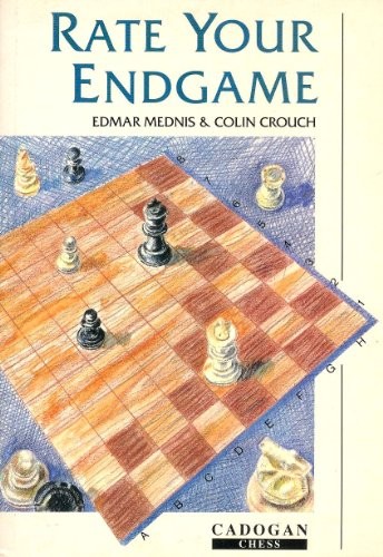 Rate Your Endgame (Cadogan Chess Books) By Edmar Mednis, Colin Crouch, Jimmy Ad