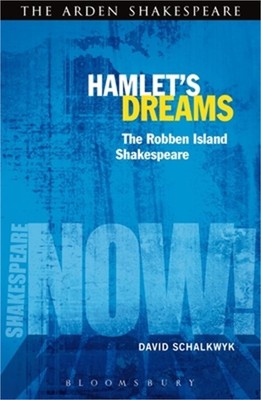 Hamlet's Dreams: The Robben Island Shakespeare (Paperback or Softback)