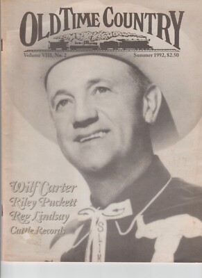 Old Time Country Magazine- Summer 1992 - Wilf Carter- Cover