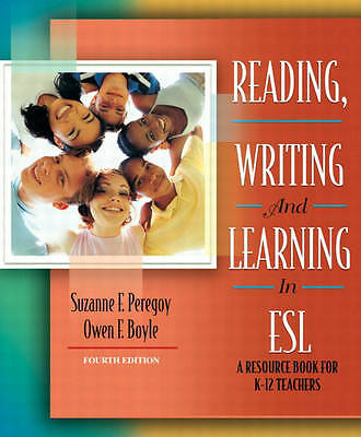Reading, Writing and Learning in ESL: A Resource Book for K-12 Teachers:...