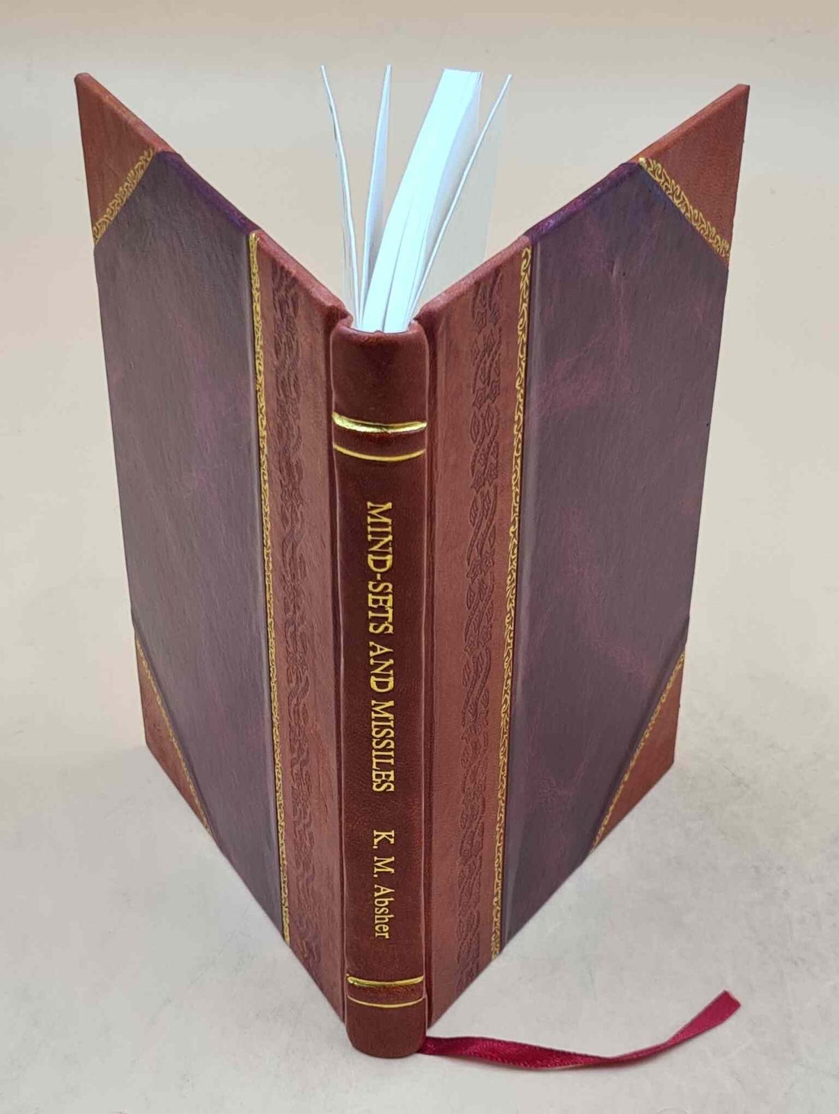 Mind-Sets And Missiles : A First Hand Account Of The Cuban Missi [Leather Bound]