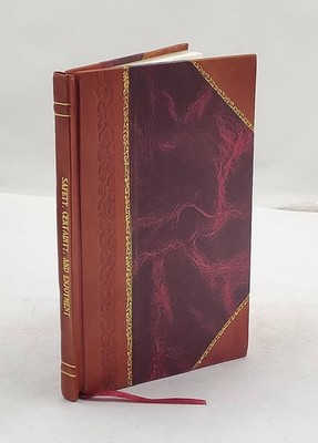 Safety, certainty and enjoyment if a believer why not sure of sa [Leather Bound]