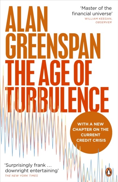The Age of Turbulence by Alan Greenspan (Paperback Book)