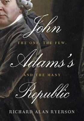 John Adams's Republic - 9781421419220