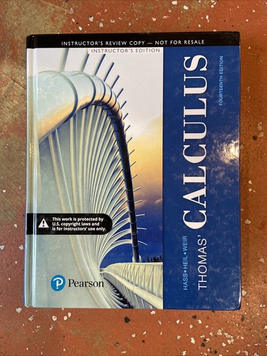 THOMAS CALCULUS 14th Ed Hass Heil Weir Instructor s Review Copy 