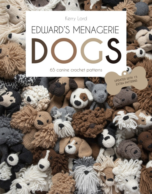 Edward's Menagerie: DOGS by Kerry Lord (Paperback Book)
