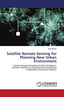 Rida Batool | Satellite Remote Sensing For Planning New Urban Environment | Buch