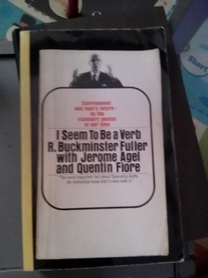 I Seem To Be A Verb R. Buckminster Fuller With Jerome Angel And Quentin Fiore