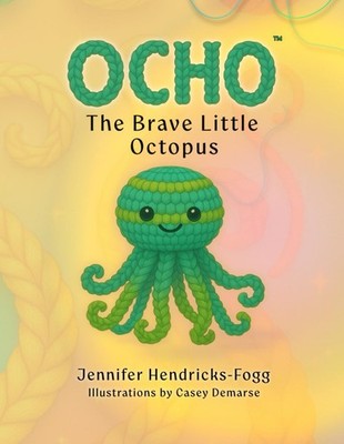Ocho: The Brave Little Octopus