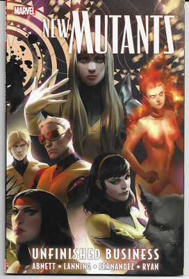 NEW MUTANTS Vol. 4: Unfinished Business (2012) FIRST EDITION TRADE PAPERBACK