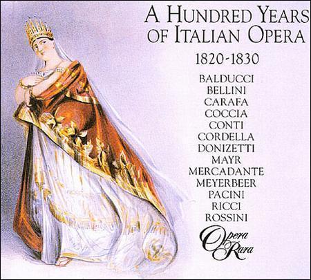 A Hundred Years of Italian Opera, 1820-30