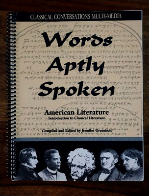 Words Aptly Spoken American Documents Second Edition Classical Conversations