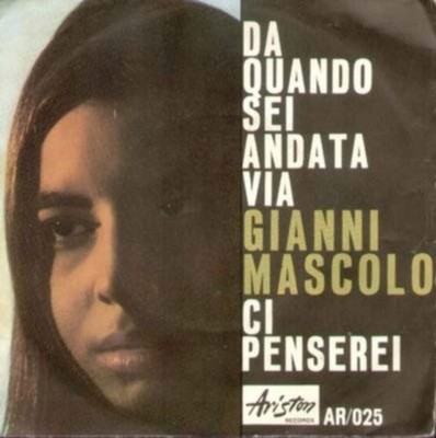 Gianni Mascolo - Since When You Went Away I Think Of It [7 Inch Vinyl - 45 Gi