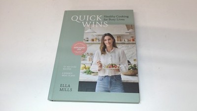 Quick Wins: Healthy Cooking for Busy Lives - The ultimate guide t