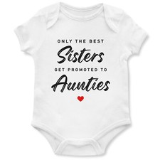Pregnancy Reveal Babygrow Only The Best Sisters Get Promoted To Aunties Baby ...
