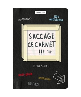 Saccage ce carnet !!!, Keri Smith