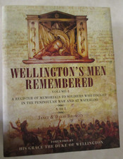 Wellington's Men Remembered: a Register of Memorials to Soldiers Who Fought...