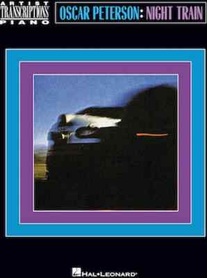 Oscar Peterson - Night Train - Artist Transcriptions: Piano
