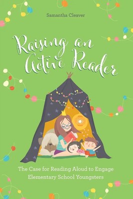 Raising an Active Reader Samantha Cleaver Taschenbuch Englisch 2023