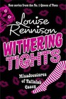 Withering Tights (The Misadventures of Tallulah Casey, Book 1) by Louise Rennison (Hardback, 2010)
