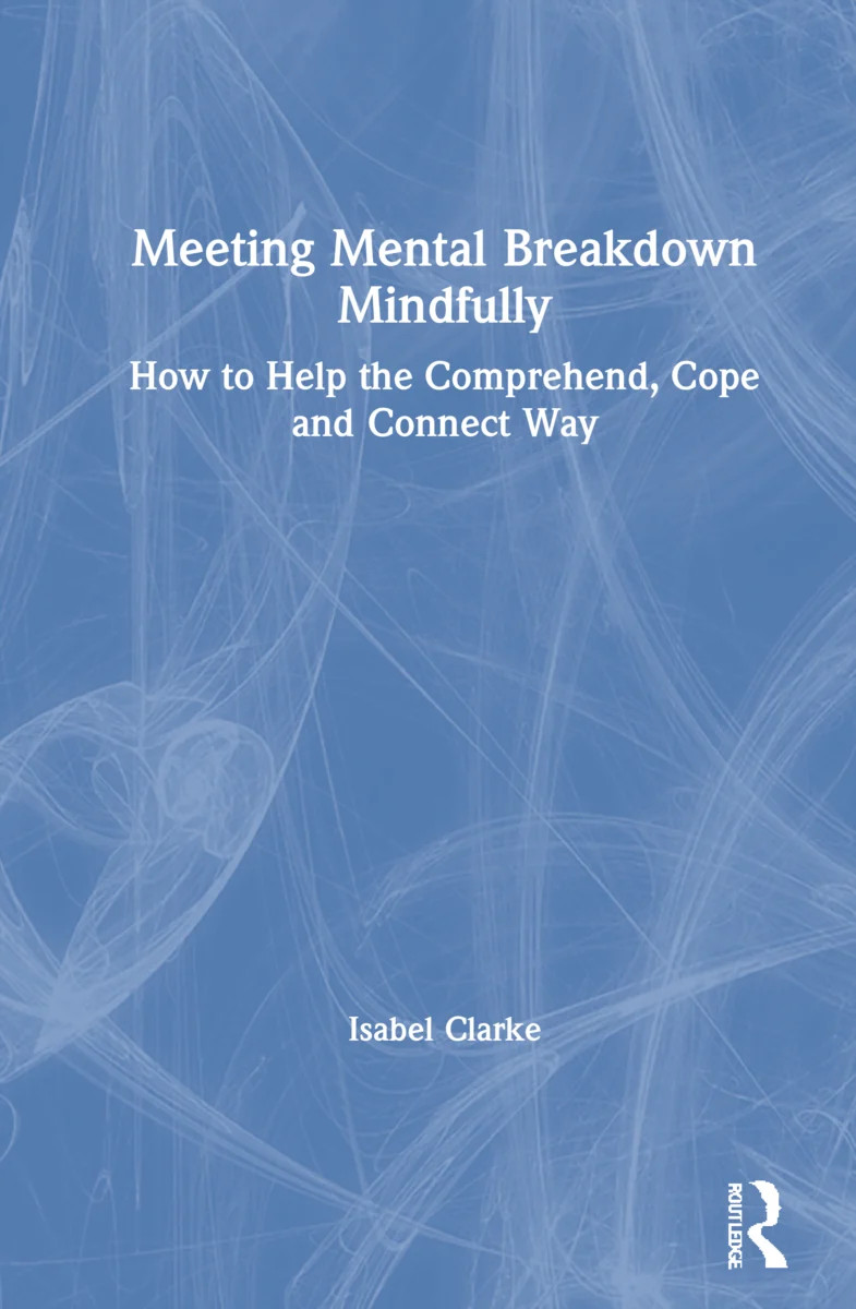 Meeting Mental Breakdown Mindfully