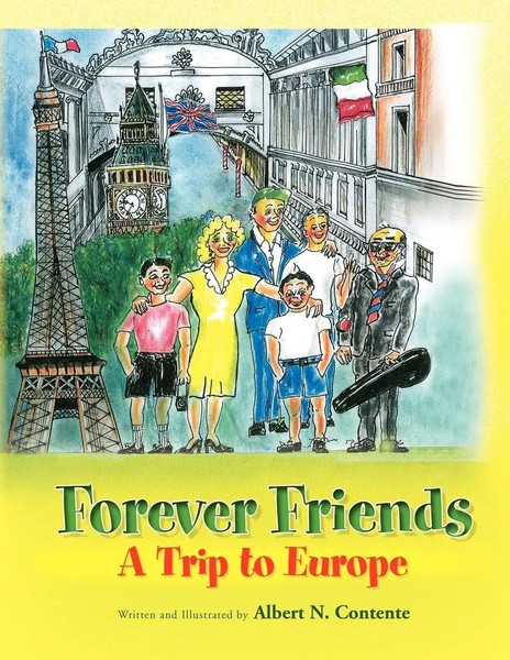Albert N. Contente | Forever Friends | Taschenbuch | Englisch (2009) | Xlibris-image