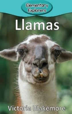 Victoria Blakemore Llamas (Gebundene Ausgabe) Elementary Explorers (US IMPORT)