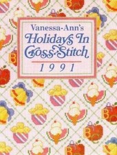 Holidays in Cross-Stitch 1991 - Hardcover By Vanessa-Ann - GOOD