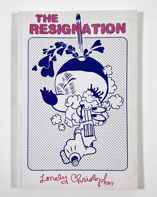 The Resignation by Lonely Christopher