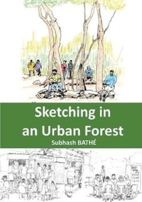 Subhash Bathe Sketching In An Urban Forest (Paperback) (UK IMPORT)