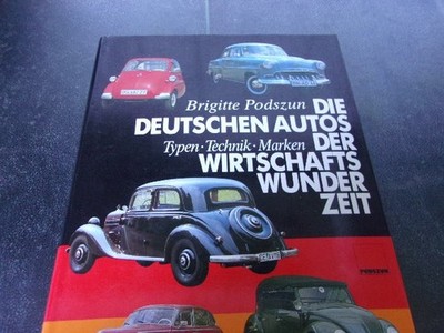 Die Deutschen Autos der Wirtschaftswunderzeit Typen Technik Marken Podszum