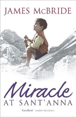 Miracle at Sant' Anna by Macbride, James 0340823186 FREE Shipping