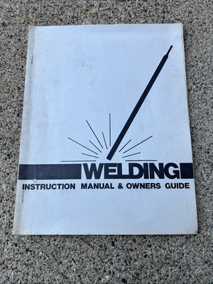 welding instruction manual owners guide century