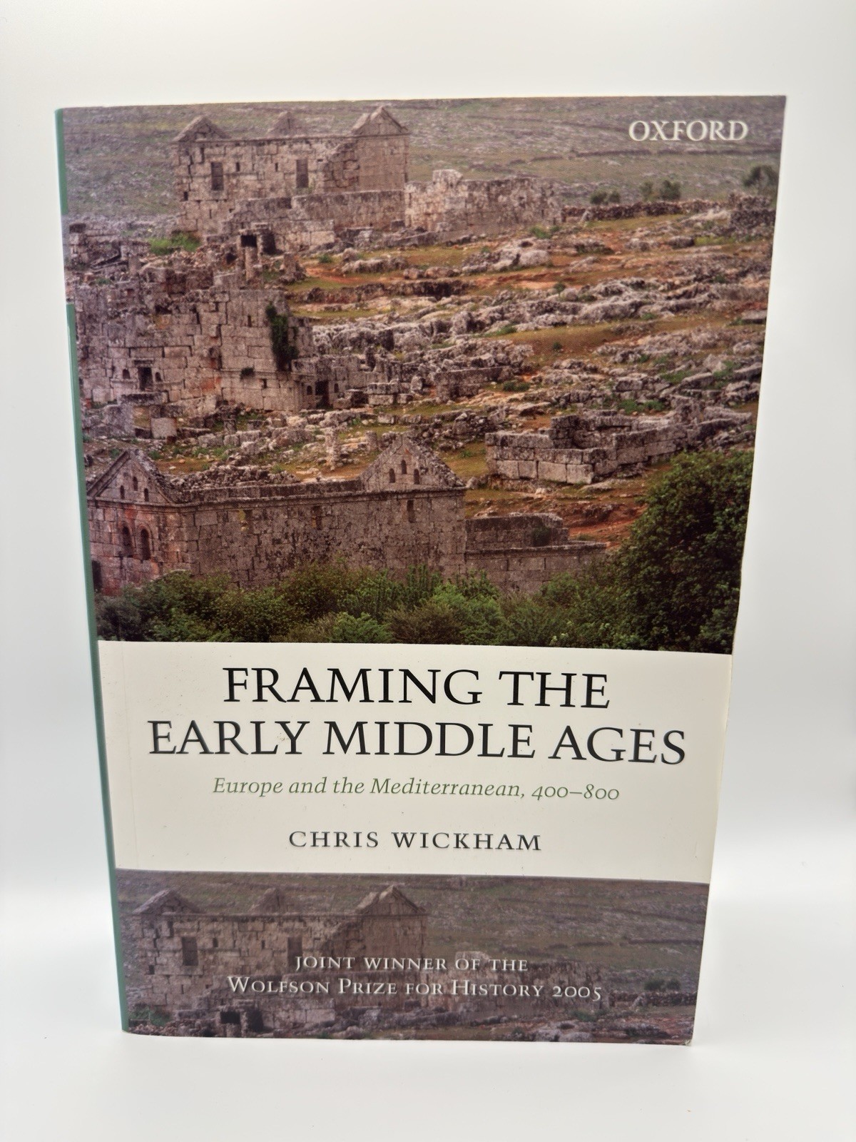 Framing the Early Middle Ages: Europe and the Mediterranea Chris Wickham