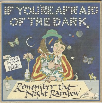 If You're Afraid of the Dark Remember the Night Rainbow, 3rd, Third Edition