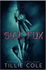 Sick Fux by Tillie Cole, Paperback