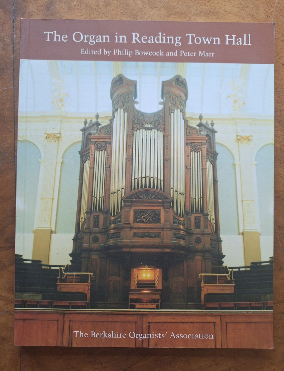 The Organ in Reading Town Hall (Berkshire Organists' Association)