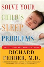 Solve Your Child's Sleep Problems: New, Revised, and Expa - VERY GOOD